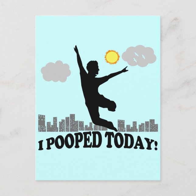 I Pooped Today Postcard (Front)