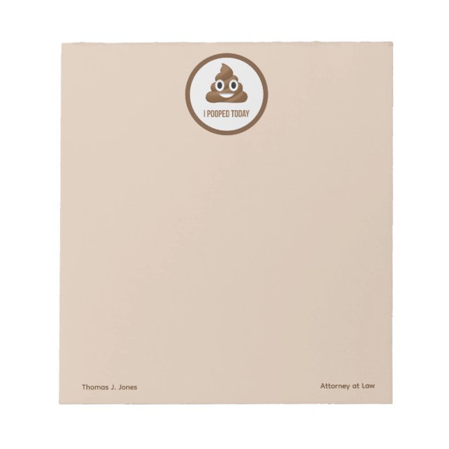 I Pooped Today Smiling Poop Emoticon Personalised Notepad (Front)