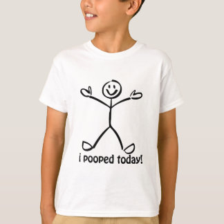 I Pooped Today T-Shirt