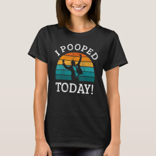 I Pooped Today This Guy Pooped Today T-Shirt