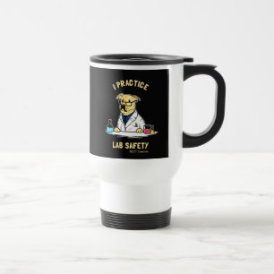 I Practice Lab Safety Travel Mug