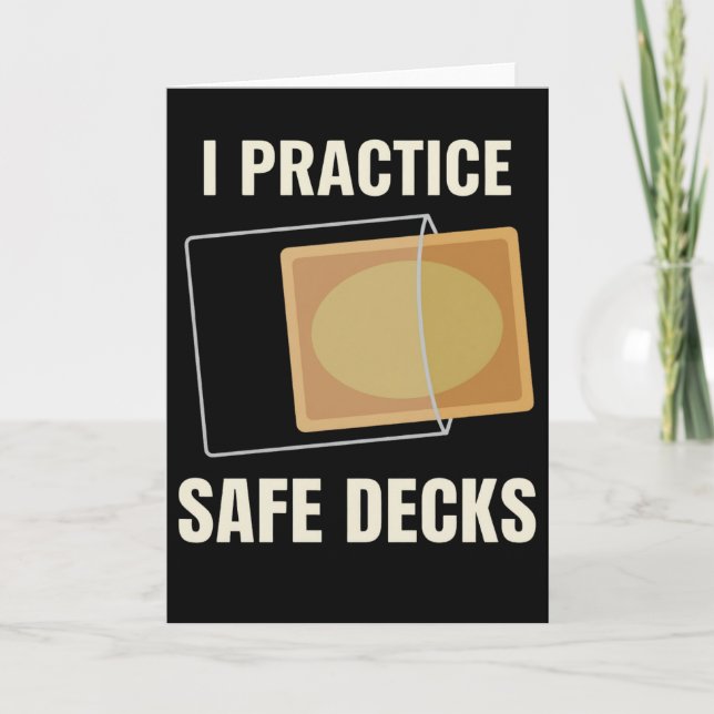 I Practice Safe Decks Carpenter Builder Worksite Card (Front)