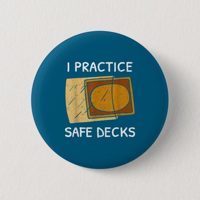 I Practice Safe Decks Trading Card Game Pun Humor  6 Cm Round Badge (Front)