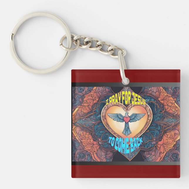I Pray For…Acrylic Keychain (Front)