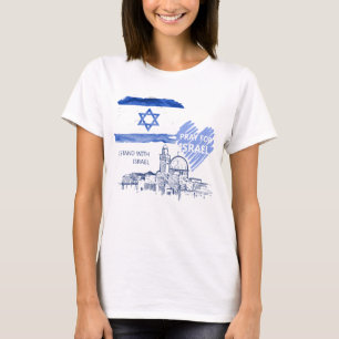 I pray for Israel I stand with Israel. World Peace T-Shirt