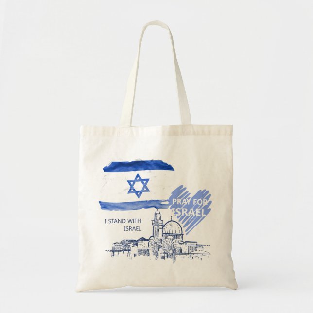 I pray for Israel I stand with Israel. World Peace Tote Bag (Front)