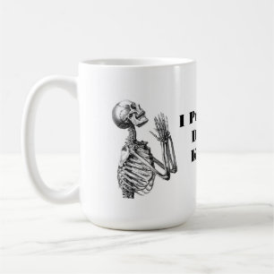 I Pray This Doesn't Kill Me Coffee Mug