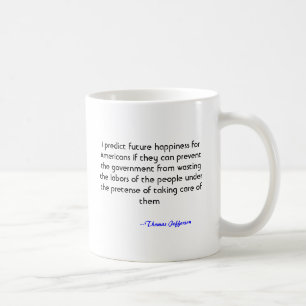 I predict future happiness for Americans if the... Coffee Mug