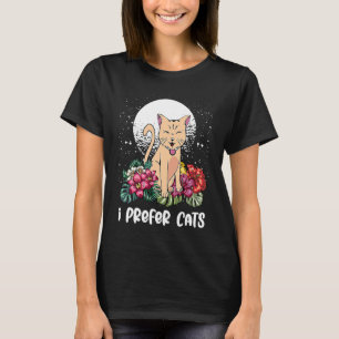 I Prefer Cats Introvert Cat Antisocial Kitten Cat T-Shirt