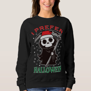 I Prefer Halloween Christmas Cute Grim Reaper Sant Sweatshirt