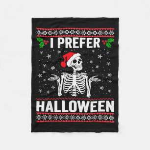 I Prefer Halloween Christmas Sweater Funny Holiday Fleece Blanket
