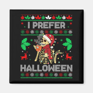 I Prefer Halloween Christmas Sweater Funny Holiday Magnet