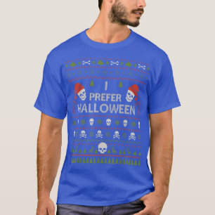I Prefer Halloween Christmas Sweater Funny Ugly Xm