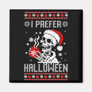 I Prefer Halloween Christmas Sweater Skeleton Ugly Magnet