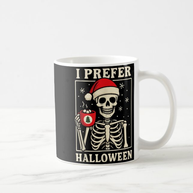 I Prefer Halloween Coffee Mug (Right)