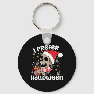 I Prefer Halloween Funny Skeleton Christmas Key Ring