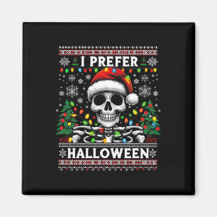 I Prefer Halloween Skeleton Ugly Christmas Santa Magnet