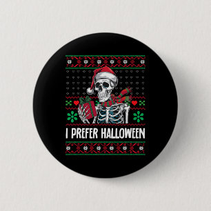 I Prefer Halloween Skeleton Xmas Family Merry Chri 6 Cm Round Badge