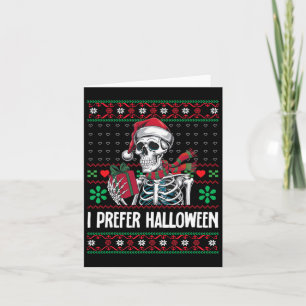 I Prefer Halloween Skeleton Xmas Family Merry Chri Card