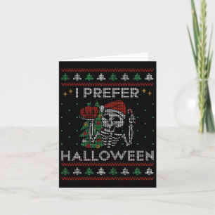 I Prefer Halloween Skeleton Xmas Family Merry Chri Card