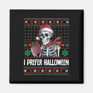 I Prefer Halloween Skeleton Xmas Family Merry Chri Magnet