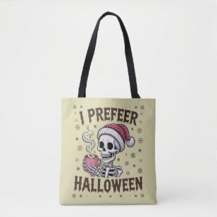I Prefer Halloween Spooky Xmas Skeleton Gothic Tote Bag