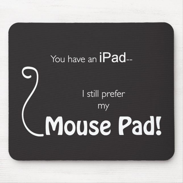 I prefer my MousePad - Black (Front)