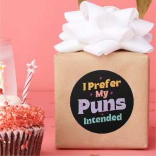 I Prefer My Puns Intended Sarcastic Joke Pun Retro Classic Round Sticker