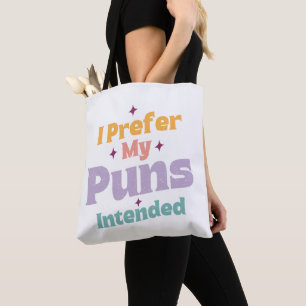 I Prefer My Puns Intended Sarcastic Joke Pun Retro Tote Bag