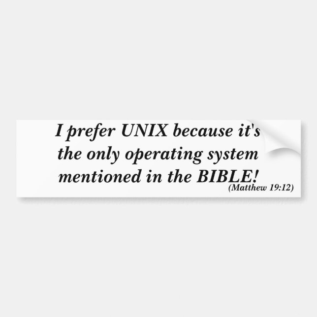 I prefer UNIX Bumper Sticker (Front)