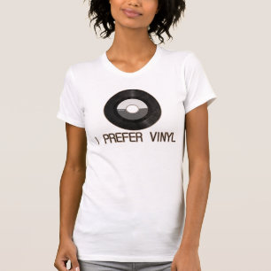 I Prefer Vinyl T-Shirt