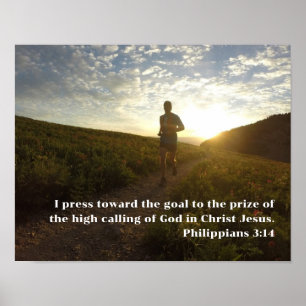 I Press Towards the Goal Philippians 3:14 Scriptur Poster