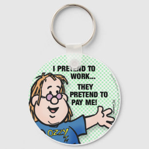 I Pretend To Work Key Ring