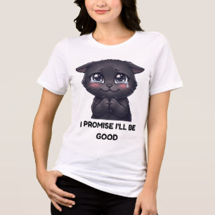 I Promise I'll Be Good Cute Crying Black Cat Tri-Blend Shirt