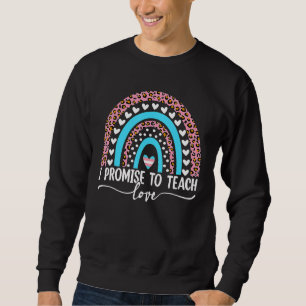 I Promise To Teach Love Lgbt Pride Proud Ally Boho Sweatshirt