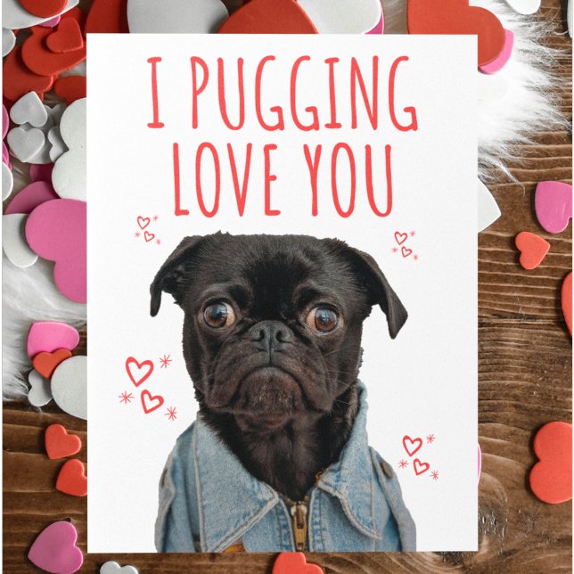 I Pugging Love You Dog Lover Cute Funny Valentines Postcard (Creator Uploaded)