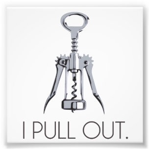 I Pull Out Corkscrew Photo Print