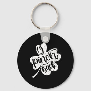 I Punch Ck Funny St Patrick's Day I Pinch Ck 2 Key Ring