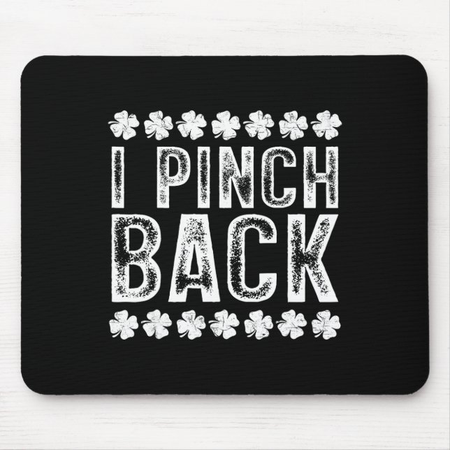 I Punch Ck Funny St Patrick's Day I Pinch Ck  Mouse Pad (Front)