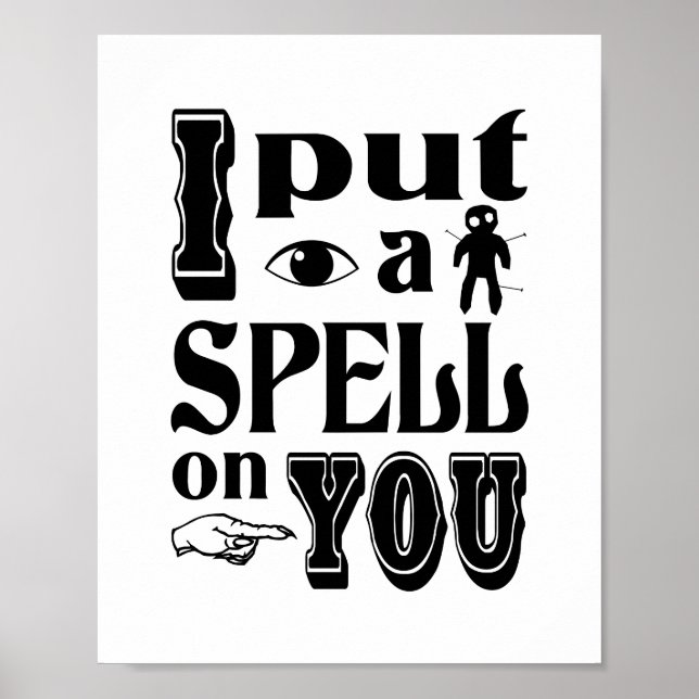 I PUT A SPELL ON YOU Funny Halloween Poster (Front)