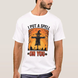 I Put a Spell on You Halloween Scarecrow Vector De T-Shirt