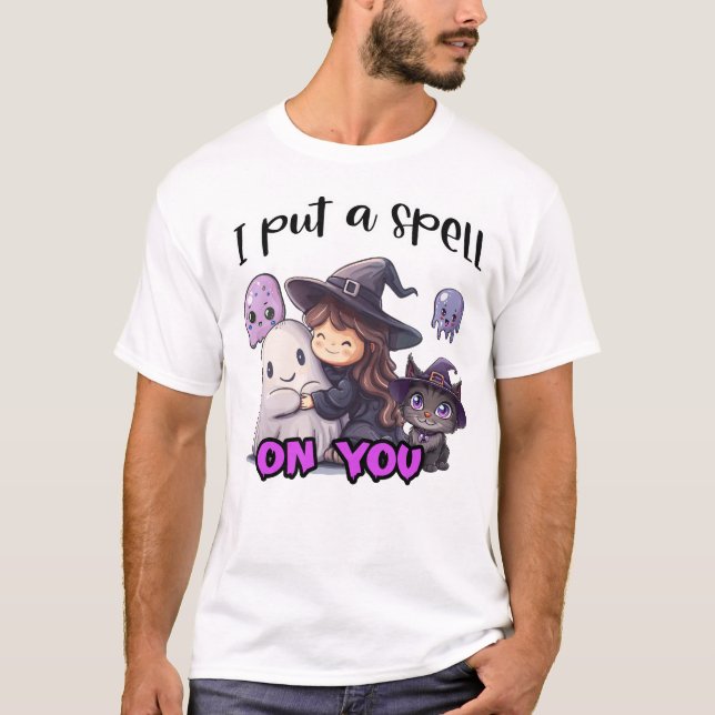 I Put A Spell On You Night Happy Halloween Scary T-Shirt (Front)