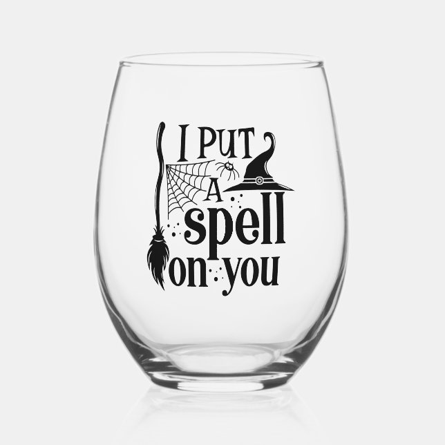 "I Put A Spell On You" Stemless Wine Glass (Front)