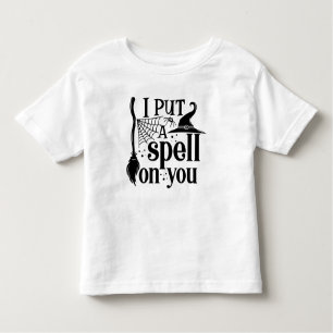 "I Put A Spell On You" Toddler T-Shirt