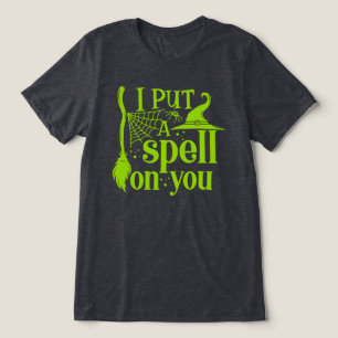 "I Put A Spell On You" Tri-Blend Shirt