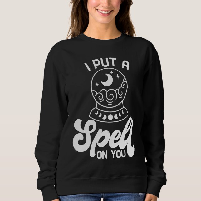 I Put A Spell On You Witch Cute Halloween Outfit C Sweatshirt (Front)