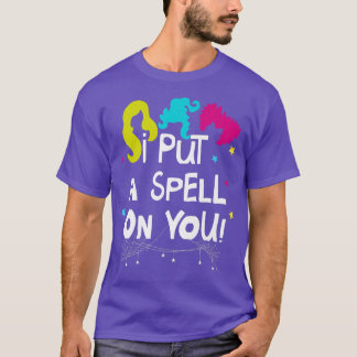 I Put A Spell On You Witch Halloween T-Shirt