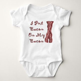 I Put Bacon On My Bacon Baby Bodysuit