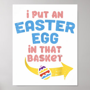 I Put Easter Egg In Basket Funny Pregnancy Announc Poster