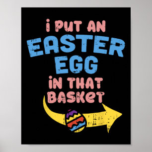 I Put Easter Egg In Basket Funny Pregnancy Announc Poster